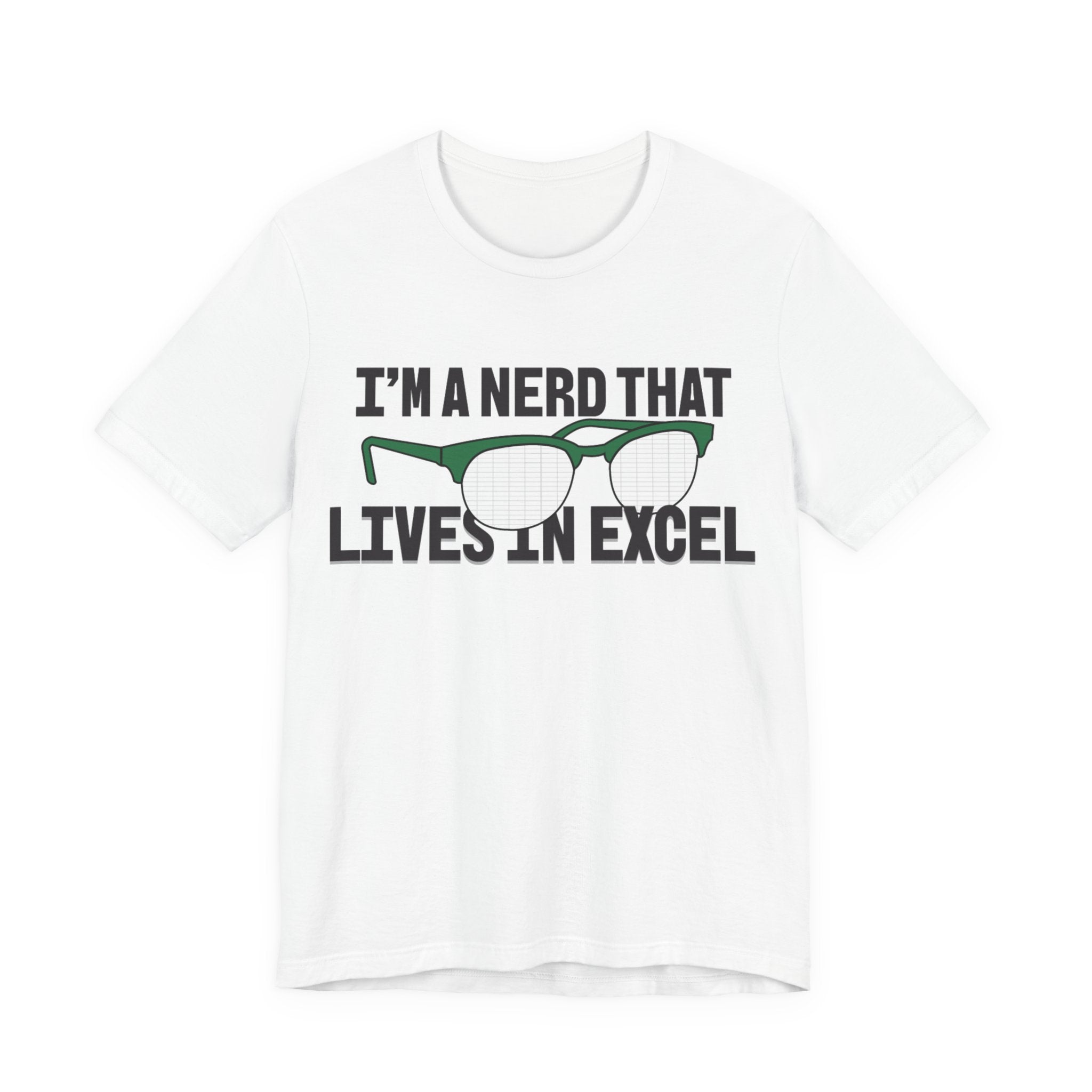 Nerd that Lives in Excel Tee