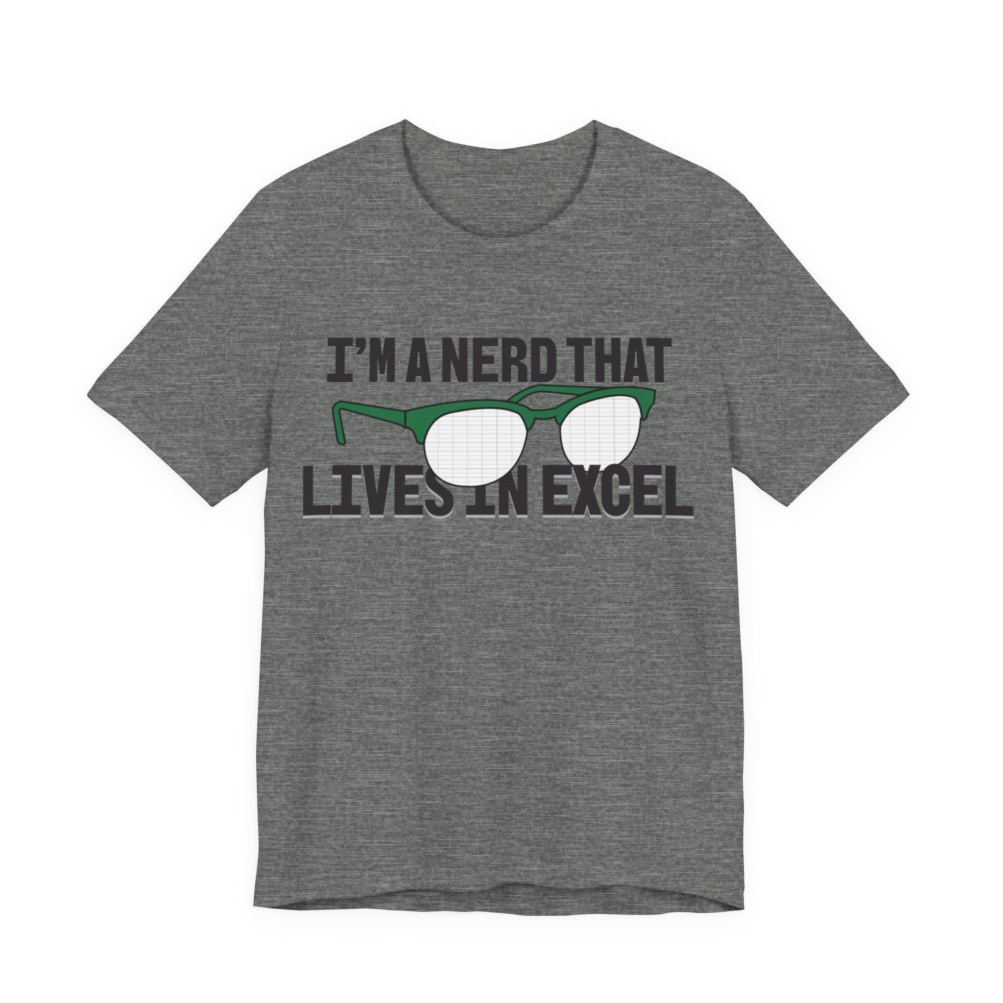 Nerd that Lives in Excel Tee
